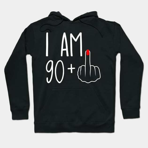 Vintage 91st Birthday I Am 90 Plus 1 Middle Finger Hoodie by ErikBowmanDesigns